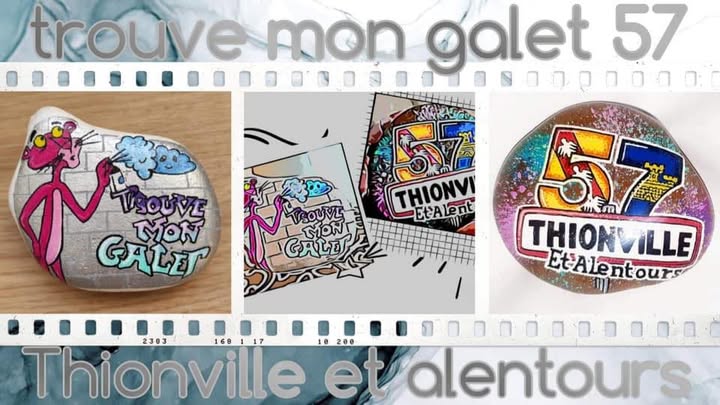 Trouve mon galet 57 (Thionville et alentours)
